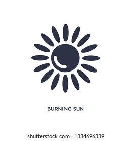 burning sun icon. Simple element illustration from meteorology concept. burning sun editable symbol design on white background. Can be use for web and mobile.