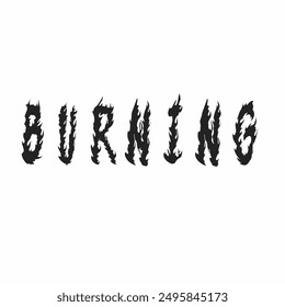 Burning text typography with fire shape. Vector illustration y2k gothic style for t-shirt printing, posters