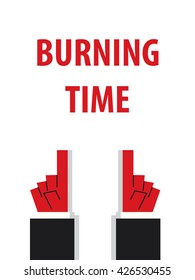 BURNING TIME typography vector illustration