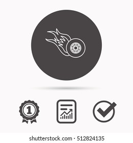 Burning wheel icon. Speed or Race sign. Report document, winner award and tick. Round circle button with icon. Vector