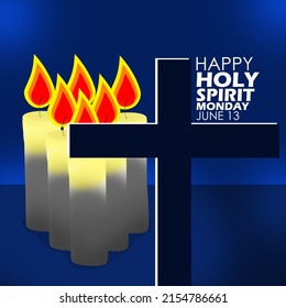 Burning white candles and a cross with bold texts on dark blue background, Holy Spirit Monday June 13