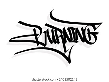 BURNING word graffiti tag style