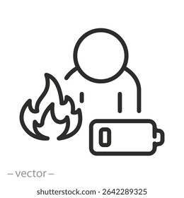 burnout icon, person with fire, stress burnout syndrome, emotional problem, low battery, thin line symbol on white background, tired person vector illustration