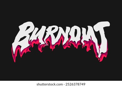 Burnout, liquid typography t shirt design, motivational typography t shirt design, inspirational quotes t-shirt and poster design