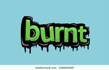 BURNT background writing vector design