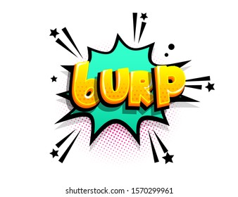 Burp cartoon funny retro candy comic font. Explosion isometric text shock phrase pop art. Colored comic text speech bubble. Positive glossy sticker cloud vector illustration.