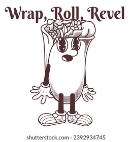 Burrito Character Design With Slogan Wrap, Roll, Revel
