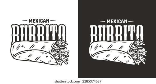 Burrito mexican food with meat and vegetable for logo or emblem. Traditional burritos latin fast food with tortilla, leaves lettuce, cheese, tomato, forcemeat, sauce.