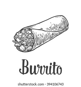 Burrito - mexican traditional food. Vector vintage engraved illustration for menu, poster, web. Isolated on white background.