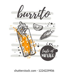 Burrito. National mexican cuisine concept design. Hot and spicy. Hand drawn vector illustration. Can be used for cafe, market, menu, shop, bar, restaurant, poster, label.