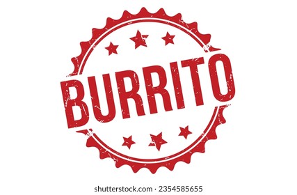 Burrito stamp red rubber stamp on white background. Burrito stamp sign. Burrito stamp.
