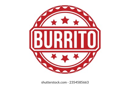 Burrito stamp red rubber stamp on white background. Burrito stamp sign. Burrito stamp.