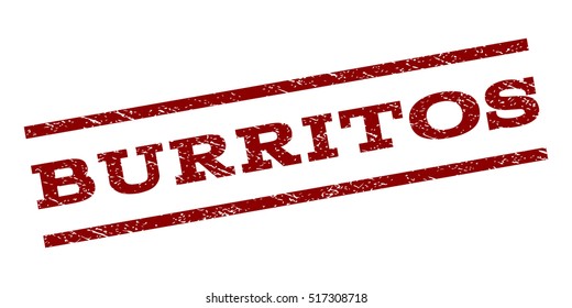 Burritos watermark stamp. Text caption between parallel lines with grunge design style. Rubber seal stamp with unclean texture. Vector color ink imprint on a white background.