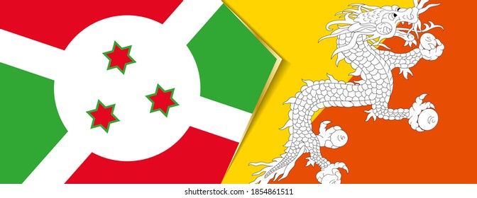 Burundi and Bhutan flags, two vector flags symbol of relationship or confrontation.
