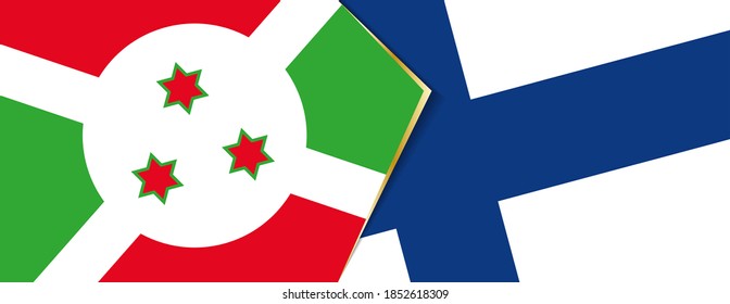 Burundi and Finland flags, two vector flags symbol of relationship or confrontation.