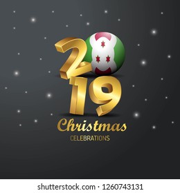 Burundi Flag 2019 Merry Christmas Typography. New Year Abstract Celebration background