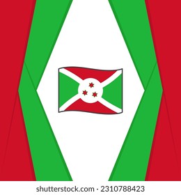 Burundi Flag Abstract Background Design Template. Burundi Independence Day Banner Social Media Post. Burundi Background