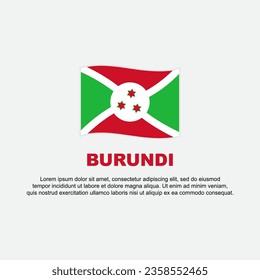 Burundi Flag Background Design Template. Burundi Independence Day Banner Social Media Post. Burundi Background