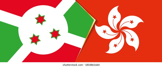 Burundi and Hong Kong flags, two vector flags symbol of relationship or confrontation.