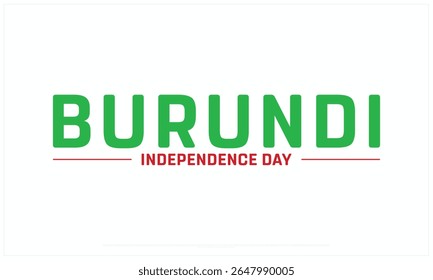 Projeto do Dia da Independência do Burundi em fundo branco, Projeto tipográfico do Dia da Independência do Burundi, Projeto vetorial do Dia da Independência do Burundi, Dia da Independência do Burundi