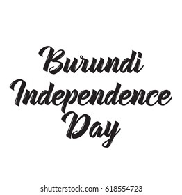 burundi independence day, text design. Vector calligraphy. Typography poster. Usable as background.