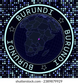 Burundi on globe vector. Futuristic satellite view of the world centered to Burundi. Geographical illustration with shape of country and squares background. Bright neon colors on dark background.