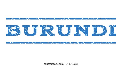 Burundi watermark stamp. Text caption between horizontal parallel lines with grunge design style. Rubber seal stamp with dust texture. Vector smooth blue color ink imprint on a white background.