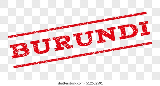 Burundi watermark stamp. Text tag between parallel lines with grunge design style. Rubber seal stamp with scratched texture. Vector red color ink imprint on a chess transparent background.