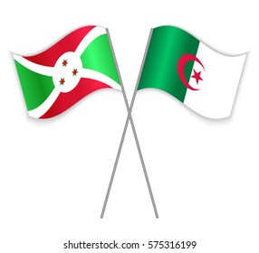 Burundian and Algerian crossed flags. Burundi combined with Algeria isolated on white. Language learning, international business or travel concept.