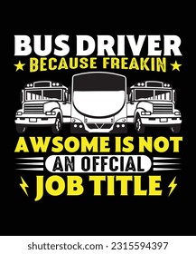 bus driver because freakin awsome is not an official job design