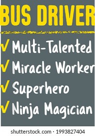 Bus driver miracle worker superhero ninja office gift design vector illustration for use in design and print poster canvas