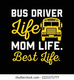 Bus Driver Mom Shirt Funny School Bus Driver Life Mom