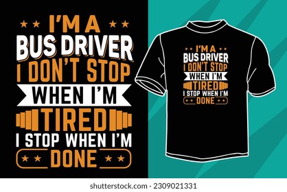 i’m a bus driver t shirt design