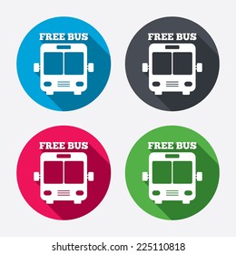 Bus free sign icon. Public transport symbol. Circle buttons with long shadow. 4 icons set. Vector