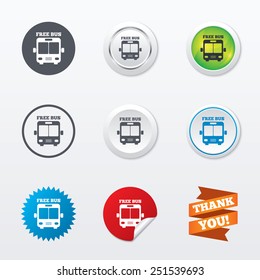 Bus free sign icon. Public transport symbol. Circle concept buttons. Metal edging. Star and label sticker. Vector