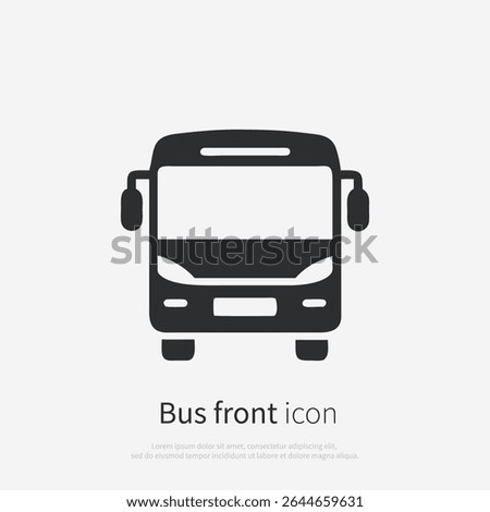 Bus icon silhouette front view. Vector logo of a public transport ,travel bus. Illustration  isolated on white background.