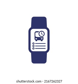 bus schedule app, timetable icon with a smart watch