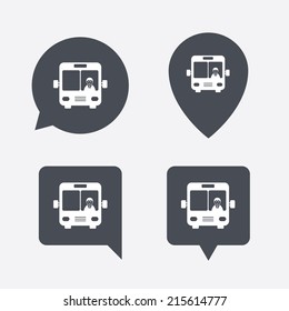 Bus sign icon. Public transport with driver symbol. Map pointers information buttons. Speech bubbles with icons. Vector