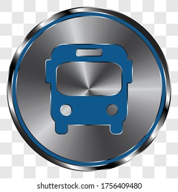Bus simple icon on metal round button. Transparent grid