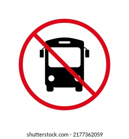 Bus Station Ban Black Silhouette Icon. School Shuttle Forbidden Pictogram. Red Stop Circle Symbol. Warning No City Public Transport Road Sign. Tour Trip Bus Prohibited. Isolated Vector Illustration.