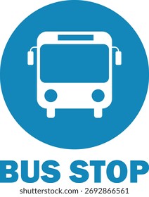 Bus stop sign with text isolated on white background . Bus stop road sign . Vector illustration