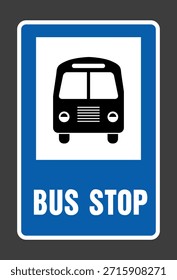Bus Stop sign vector illustration, Bus icon isolated, Public signboard for bus-stop in blue colour, Traffic sign board bus stop symbol. public transport signboard, Busstop road sign. Simple bus icon.