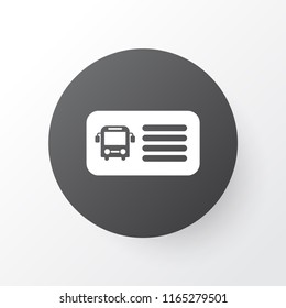 Bus ticket icon symbol. Premium quality isolated entry coupon element in trendy style.