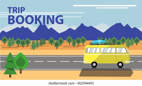 Bus, van trailer riding on the road, mountains and sand on background, sunset, vector creative flat  illustration concept with lettering Trip booking. For posters and covers.