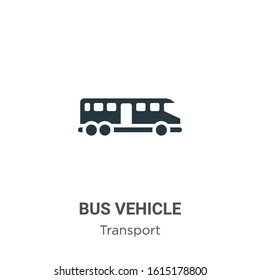 Bus vehicle glyph icon vector on white background. Flat vector bus vehicle icon symbol sign from modern transport collection for mobile concept and web apps design.