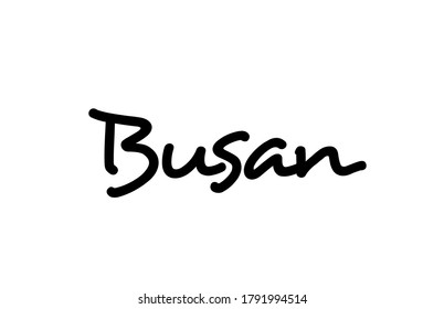 Busan city handwritten text word hand lettering. Calligraphy text. Typography in black color
