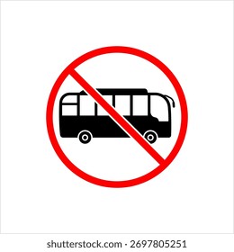 Icono de autobuses prohibidos, autobuses no permitidos Ilustración de Arte vectorial de señal de tráfico