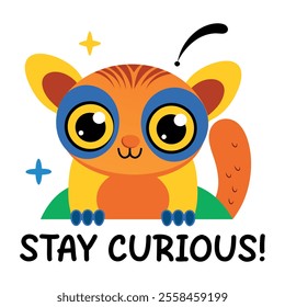 Bushbaby with stay curious text, flat sticker 

