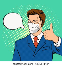 Businesman face with medical mask and showing thumbs up. Man wearing hygienic facial protection and speech bubble. Comic book illustration in vector.