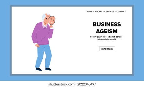 Vector De Problemas Sociales Y Laborales Del Ageismo Empresarial. Ageísmo Empresarial Del Hombre Mayor Candidato A Trabajar En Compañía, Llevando Máscara Con Cara Joven. Ilustración de caricaturas planas web de carácter superior